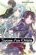 SWORD ART ONLINE: MOTHER'S ROZARIO, t. 04